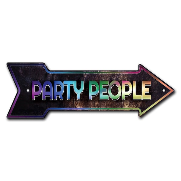 Party People Arrow Sign Funny Home Decor 30in Wide